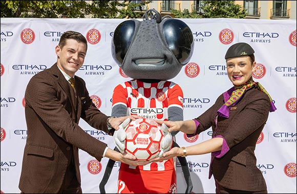 Etihad Airways celebrates New Girona FC Partnership amidst expanding Spanish Presence